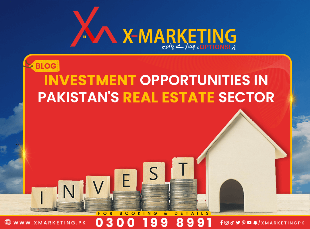 Investment Opportunities in Pakistans Real Estate Sector